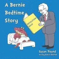 Revolution Road: A Bernie Bedtime Story 1