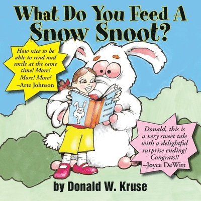 What Do You Feed A Snow Snoot?