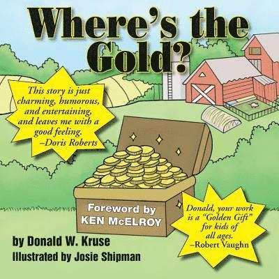 Donald W Kruse, Donald W. Kruse - Where's the Gold?, Häftad