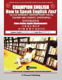 bokomslag Champion English: How to Speak English Fast: An Esl/Eld Emergency Survival Kit