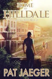 bokomslag Home to Hilldale; Hilldale Series, Book Two