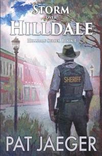 bokomslag Storm Over Hilldale; Book One in the Hilldale, Missouri series
