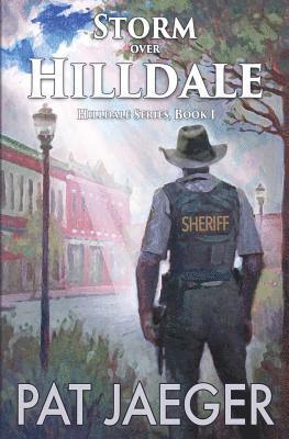 Storm Over Hilldale; Book One in the Hilldale, Missouri series 1