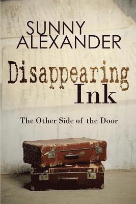 Disappearing Ink: The Other Side of the Door 1