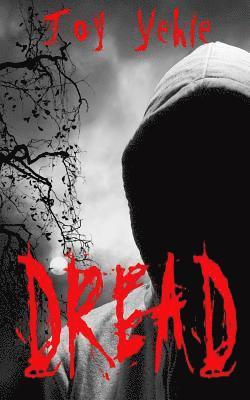 Joy Yehle - Dread, Häftad