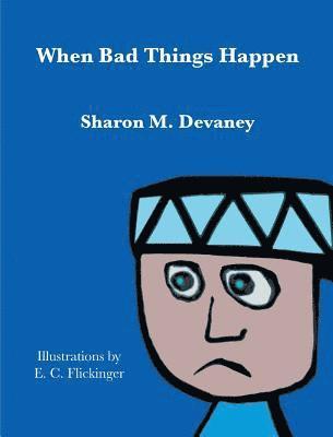 When Bad Things Happen 1