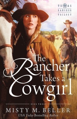 bokomslag The Rancher Takes a Cowgirl