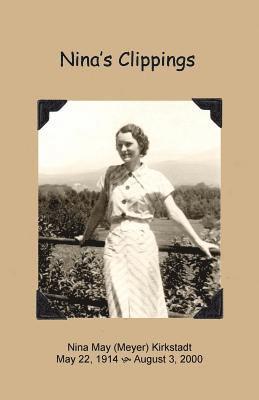 Nina's Clippings: My mother's collection of poems, quotations and articles 1