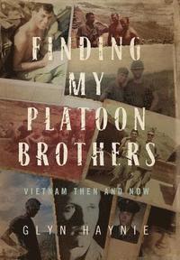 bokomslag Finding My Platoon Brothers