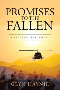 bokomslag Promises To The Fallen: A Vietnam War Novel