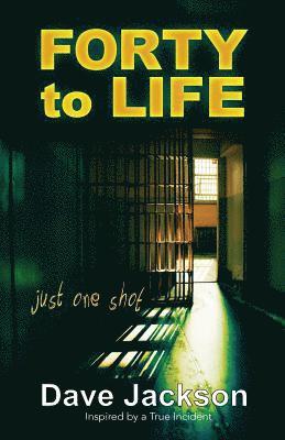 Dave Jackson - FORTY to LIFE, Häftad