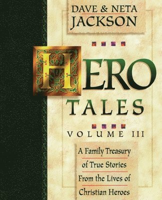 Neta Jackson, Dave Jackson - Hero Tales, Vol. 3, Häftad