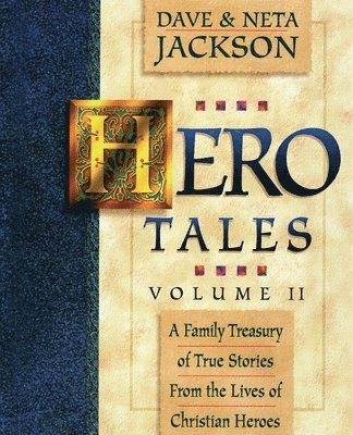 Neta Jackson, Dave Jackson - Hero Tales, Vol. 2, Häftad
