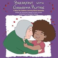 bokomslag Breakfast with Grandma Ruthie: A Story for Children Learning About Dementia