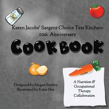 bokomslag Karen Jacobs' Sargent Choice Test Kitchen Cookbook