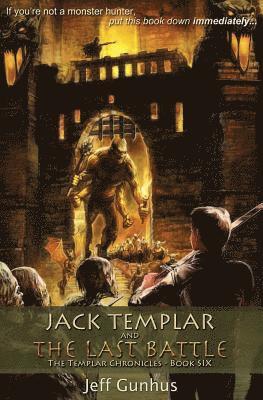 bokomslag Jack Templar and the Last Battle: The Jack Templar Chronicles