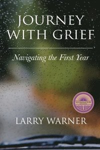 bokomslag Journey with Grief: Navigating the First Year