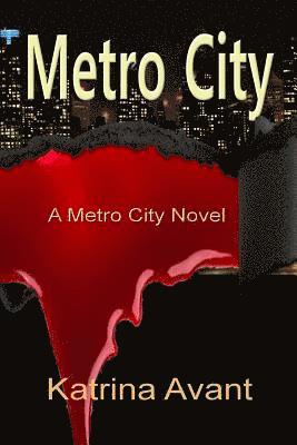 Metro City: A Metro City Novel 1