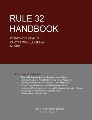 Rule 32 Handbook: Post-Conviction Relief Practice Manual, Case Law & Forms 1