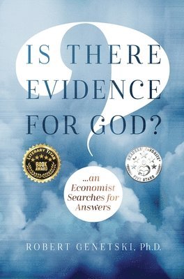 Is There Evidence for God? 1