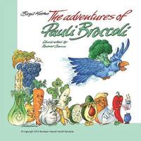 bokomslag The Adventures of Pauli Broccoli