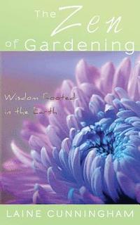 bokomslag The Zen of Gardening