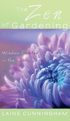 The Zen of Gardening 1