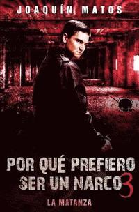bokomslag Por que prefiero ser un narco 3