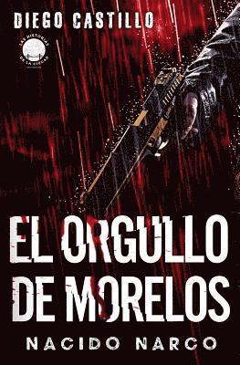 bokomslag El Orgullo de Morelos