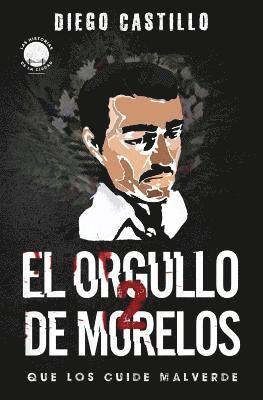 bokomslag El Orgullo de Morelos 2