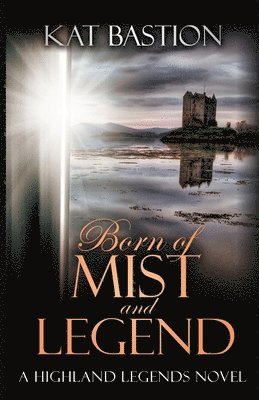 Born of Mist and Legend 1