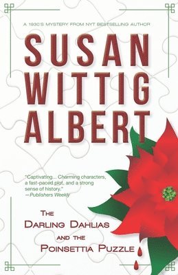 Susan Wittig Albert - The Darling Dahlias and the Poinsettia Puzzle, Häftad