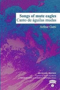 bokomslag Songs of Mute Eagles