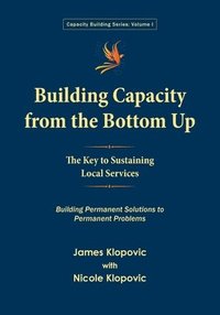 bokomslag Building Capacity from the Bottom Up