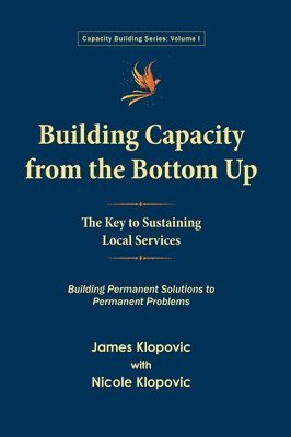 Building Capacity from the Bottom Up 1