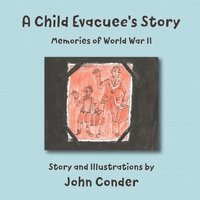 bokomslag A Child Evacuee's Story