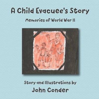 A Child Evacuee's Story 1