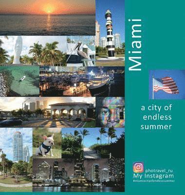 Andrey Vlasov, Vera Krivenkova - Miami A City of Endless Summer, Inbunden