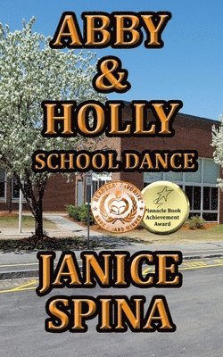 Janice Spina - Abby & Holly, School Dance, Häftad
