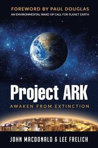 bokomslag Project Ark: Awaken from Extinction
