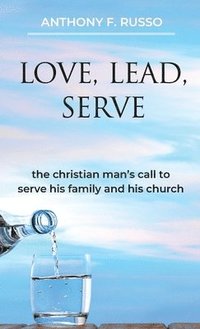 bokomslag Love, Lead, Serve