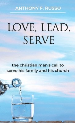 Love, Lead, Serve 1