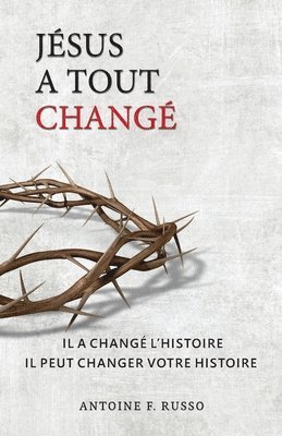 bokomslag Jésus a Tout Changé