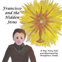 bokomslag Francisco and the Hidden Jesus