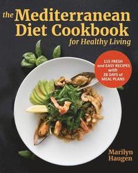 bokomslag The Mediterranean Diet Cookbook for Healthy Living