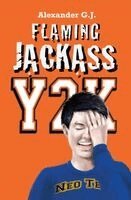 Alexander G J - Flaming Jackass, Häftad