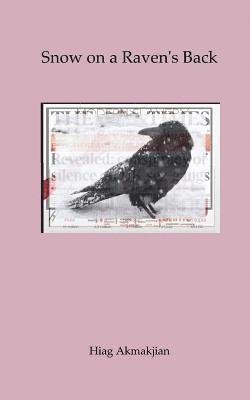 Hiag Akmakjian - Snow on a Raven's Back, Häftad