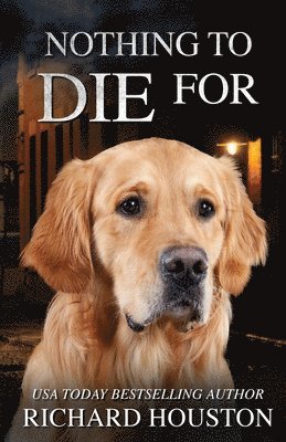 Nothing To Die For