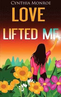 Love Lifted Me 1