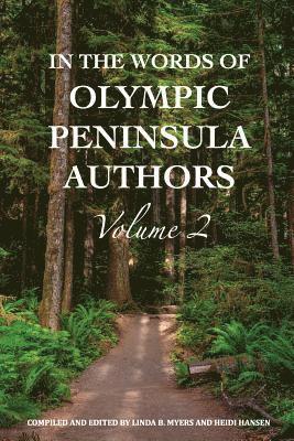 bokomslag In The Words of Olympic Peninsula Authors Volume 2